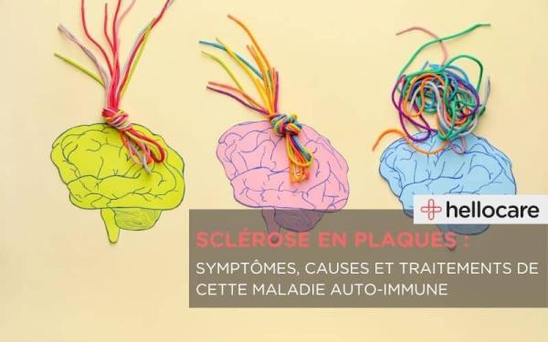 Sclérose en plaques : une maladie neurologique | Hellocare