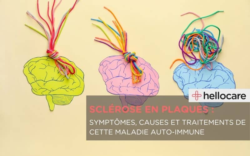 Sclérose en plaques : causes et symptômes de cette maladie auto-immune